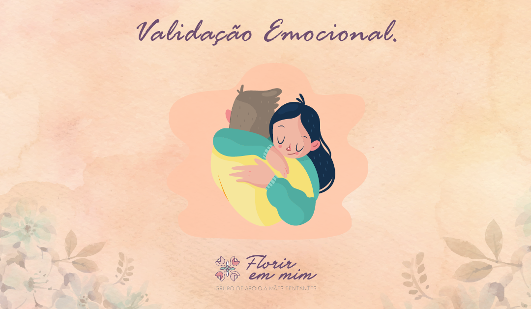 Validação emocional: o que é e como usá-la?